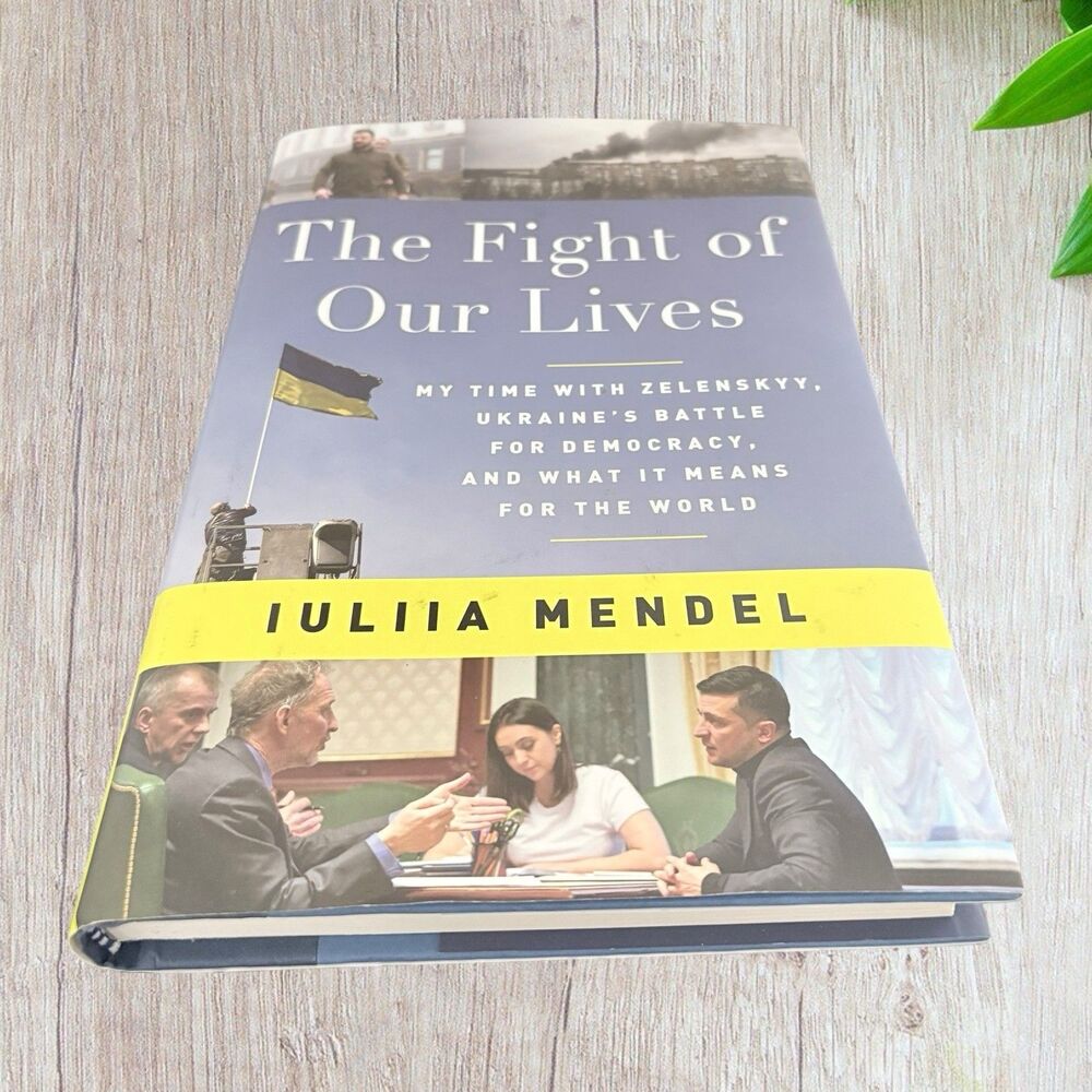 The Fight of Our Lives: My Time with Zelenskyy : Julia Mendel Hardcover DJ NEW